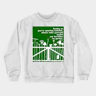 BULLSHIT FERTILIZER Crewneck Sweatshirt